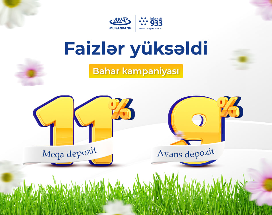 Muğanbank əmanətlər üzrə “Bahar kampaniyası”-na start verdi