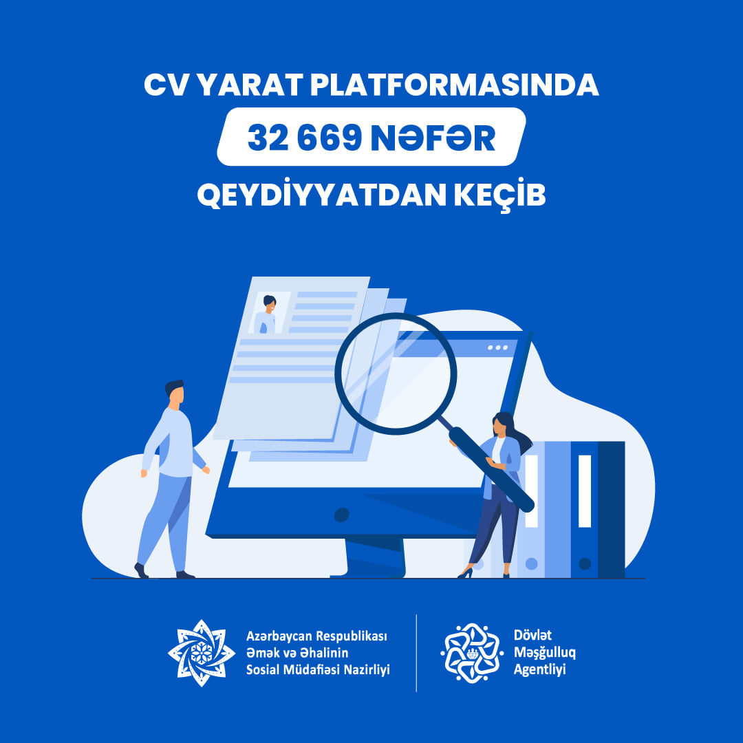 CV yarat platformasında ümumilikdə 32 669 nəfər qeydiyyatdan keçib