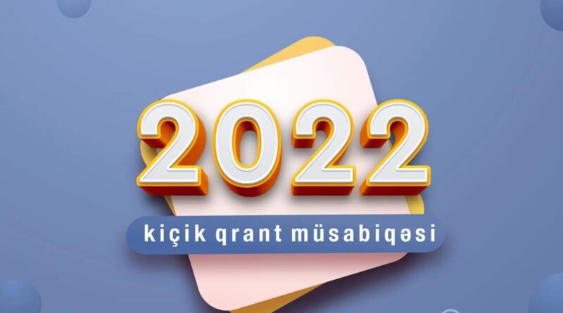 QHT Agentliyi 2022-ci il üçün kiçik qrant müsabiqəsini elan etdi