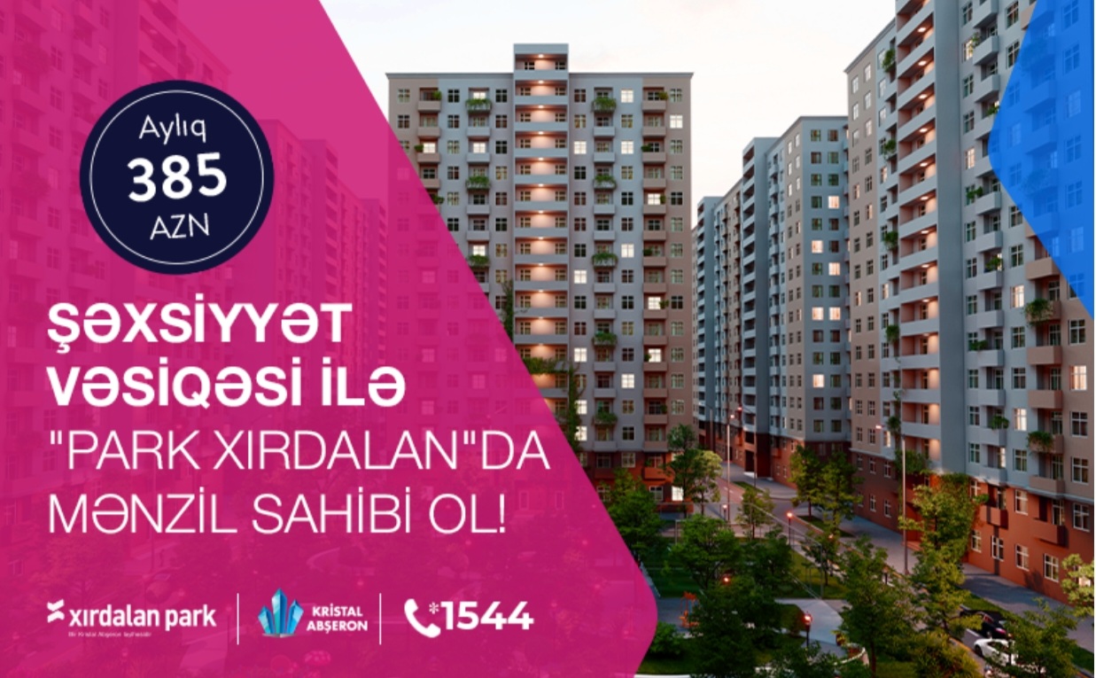 Xırdalanda şəxsiyyət vəsiqəsi ilə kirayə qiymətinə mənzillər - Kristal Abşeron!