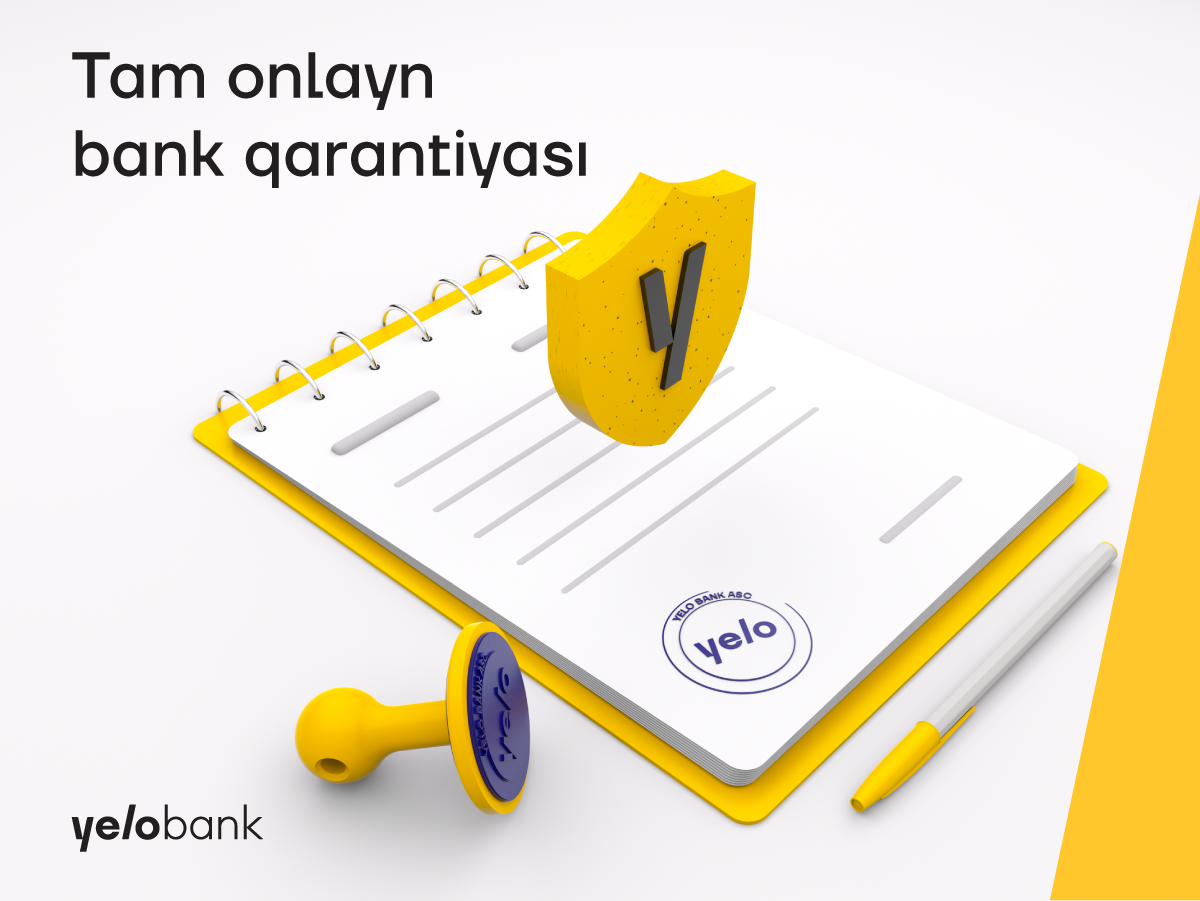 Yelo Bank tam onlayn və girovsuz qarantiya məktubları təklif edir