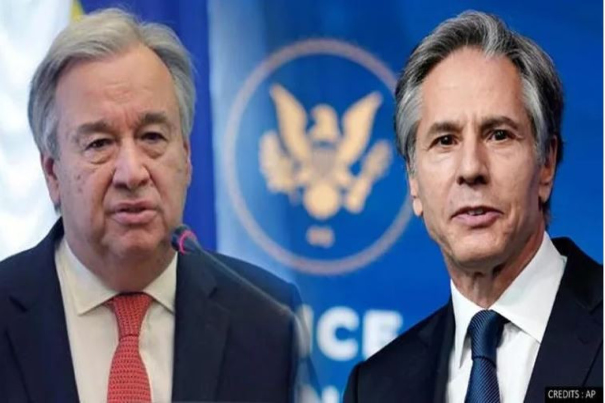 Blinken və Quterreş Ukraynadakı vəziyyəti müzakirə ediblər