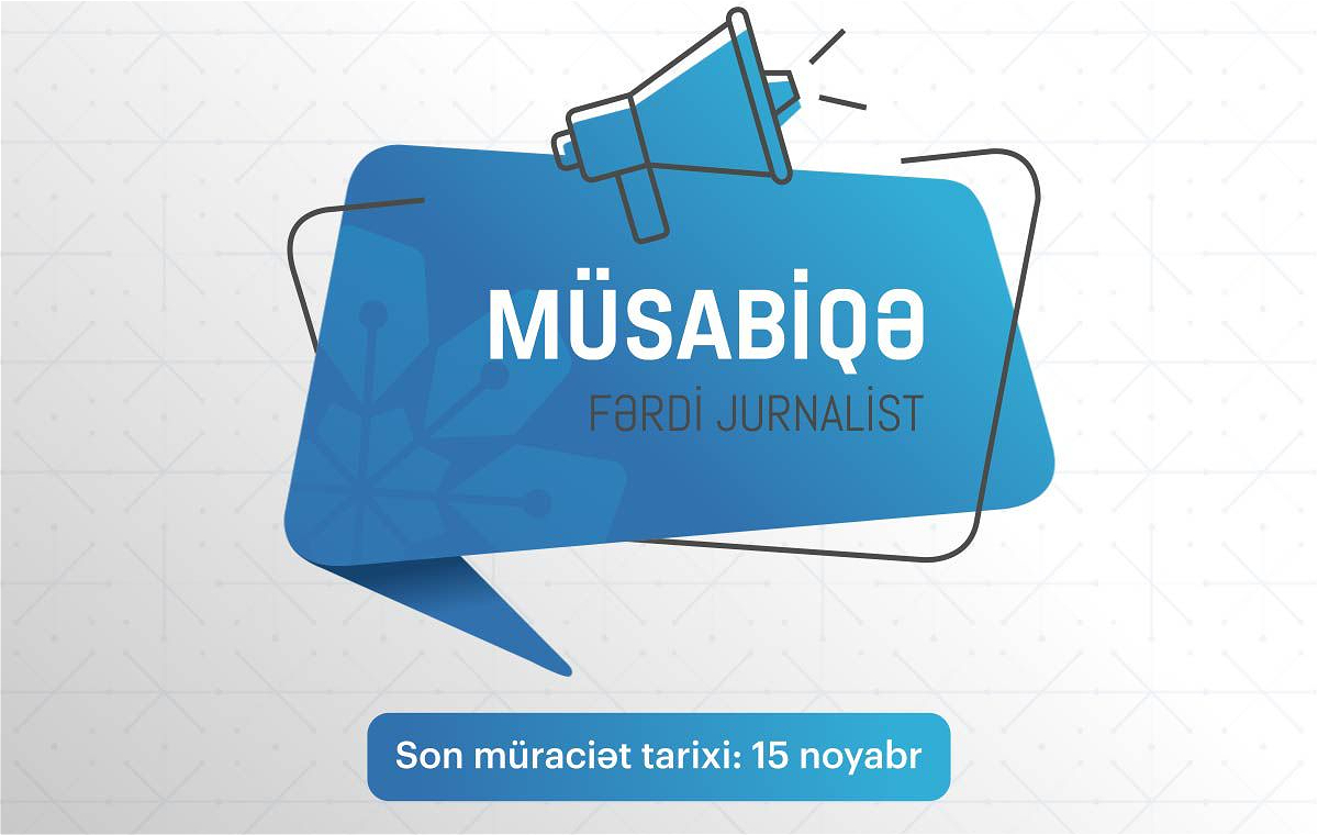 Medianın İnkişafı Agentliyi fərdi jurnalist müsabiqəsi elan edir!