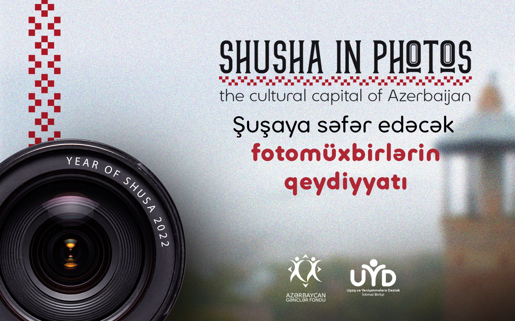 Şuşaya səfər edəcək fotomüxbirlərin qeydiyyatına başlanılır