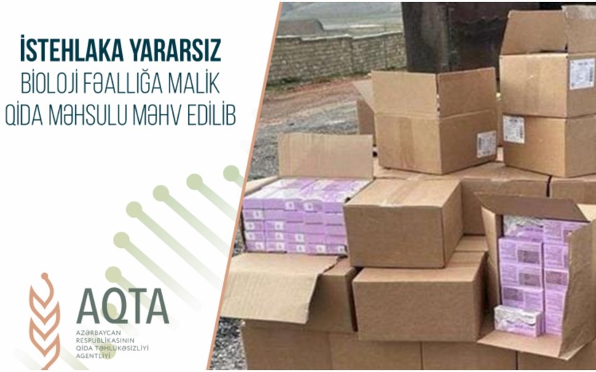 Yararsız bioloji fəallığa malik qida məhsulu məhv edilib