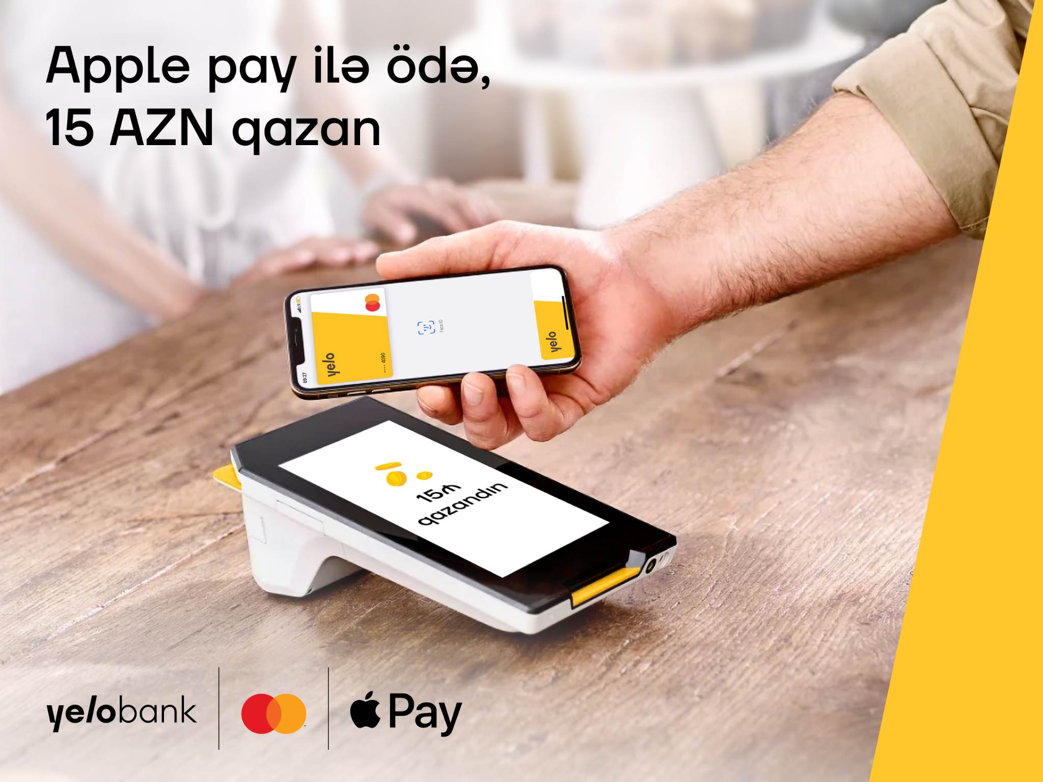 Yelo Mastercard kartınla Apple Pay ödənişi et, 15 AZN qazan!
