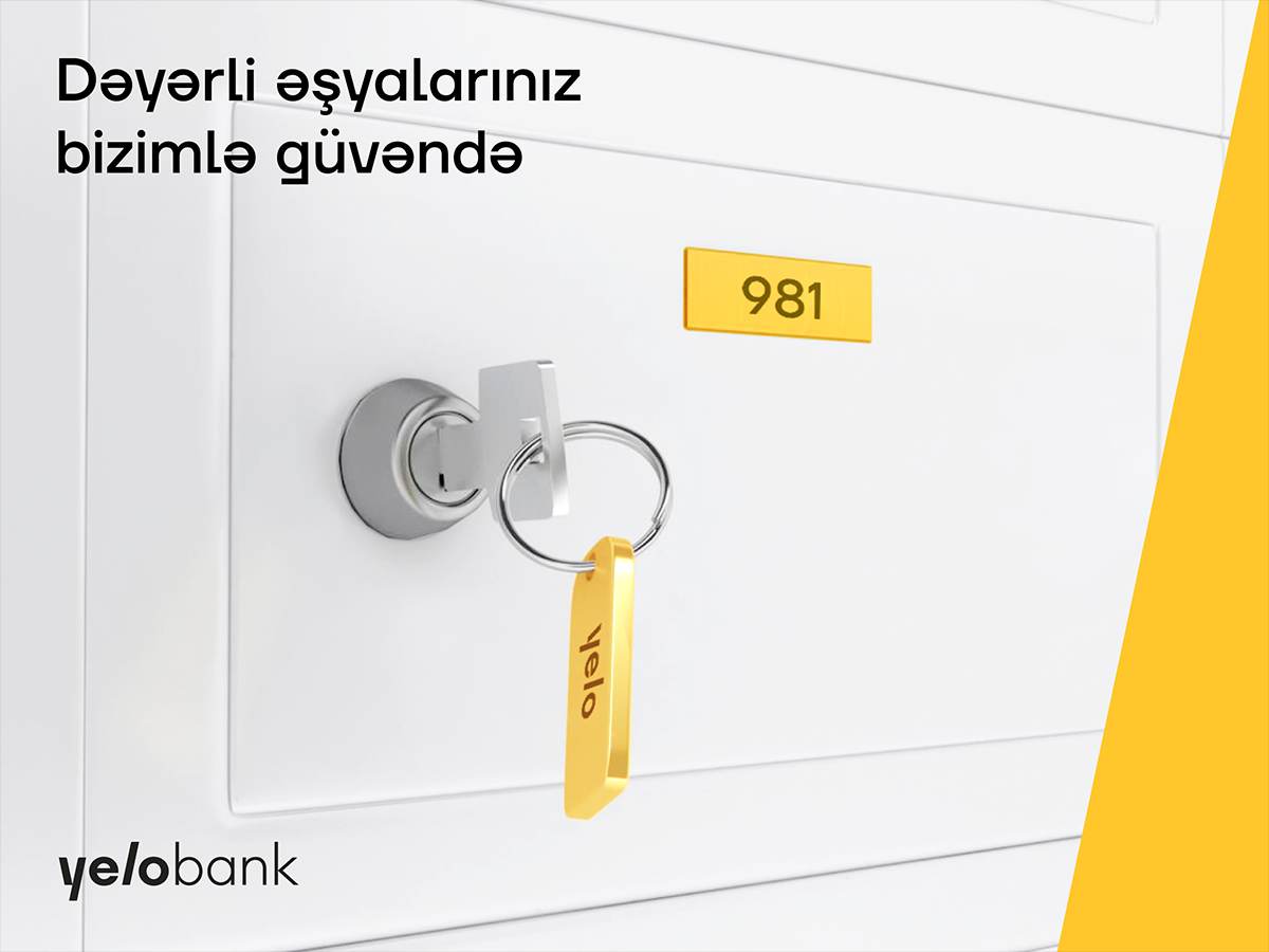 Dəyərli əşyalarınız Yelo Bank-ın depozit qutuları ilə tam güvəndə