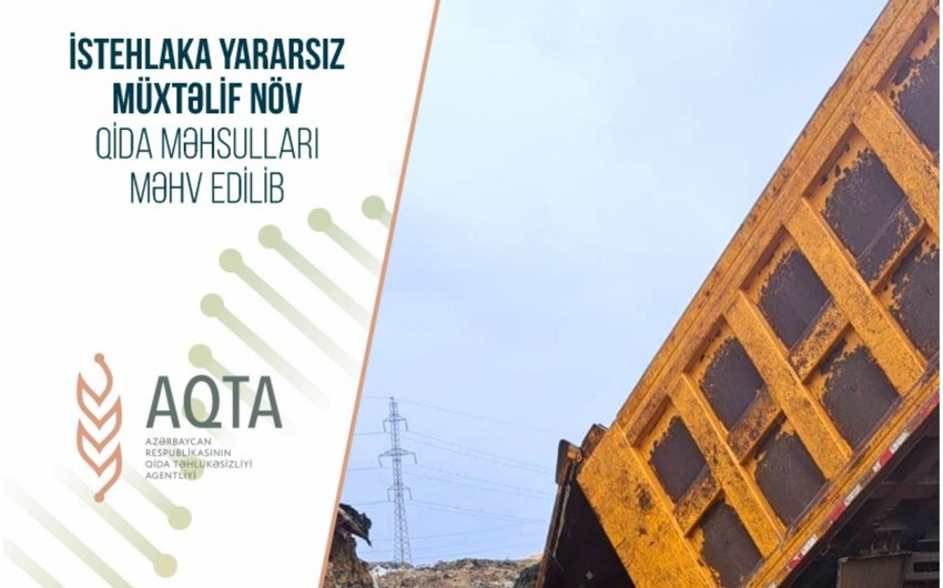 İstehlaka yararsız müxtəlif növ qida məhsulları məhv edilib