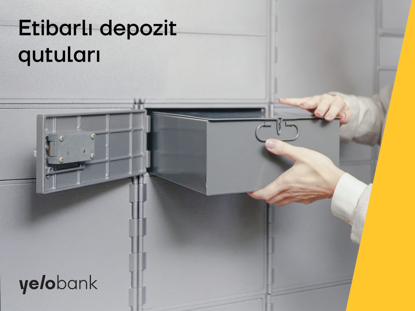 Yelo Bank dəyərli əşyaların üçün depozit qutularını təklif edir