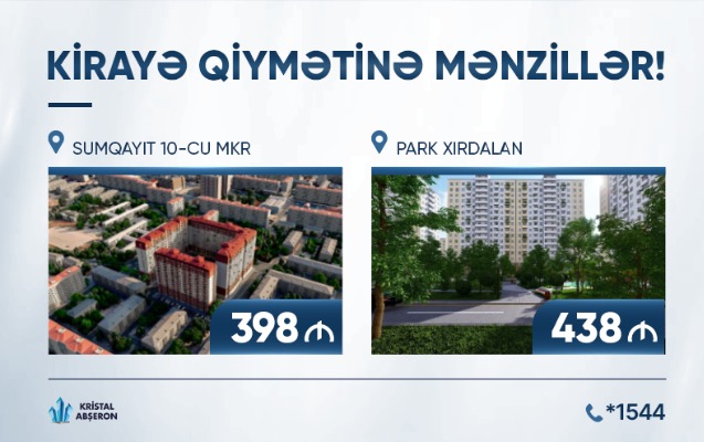 “Kristal Abşeron”dan kirayə qiymətinə mənzil təklifi - Fotolar