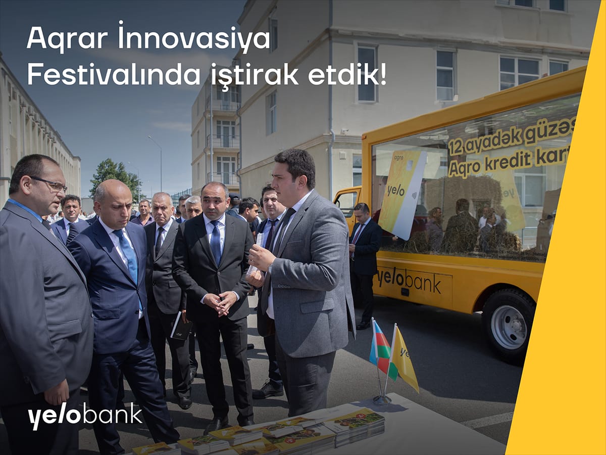Yelo Bank Aqrar İnnovasiya Festivalında iştirak edib