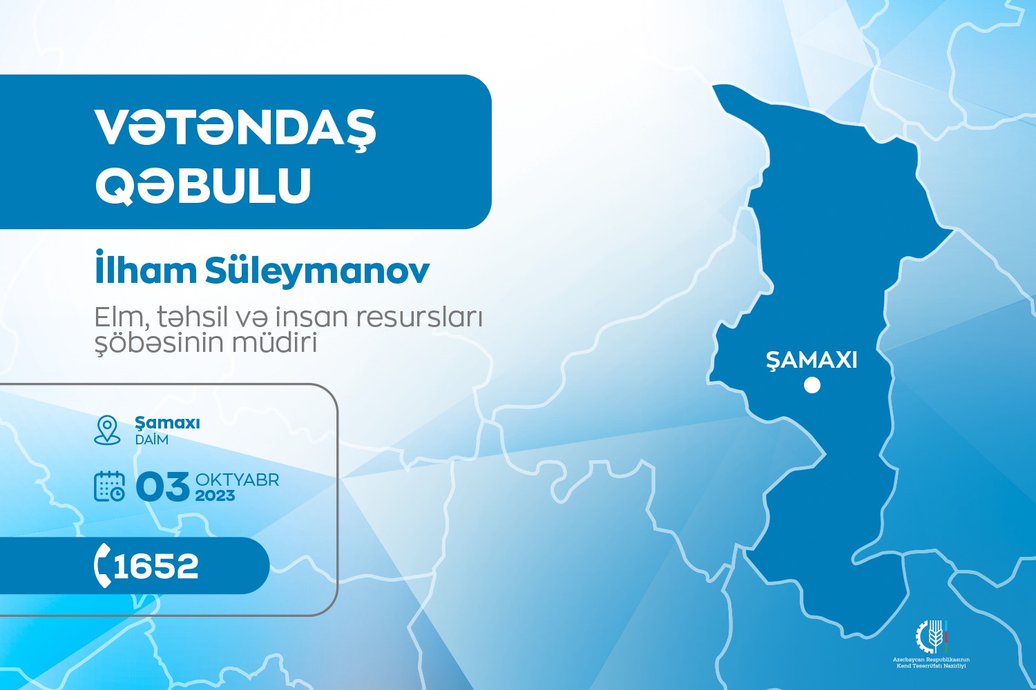 Elm, təhsil və insan resursları şöbəsinin müdiri İlham Süleymanov Şamaxıda vətəndaşları qəbul edəcək