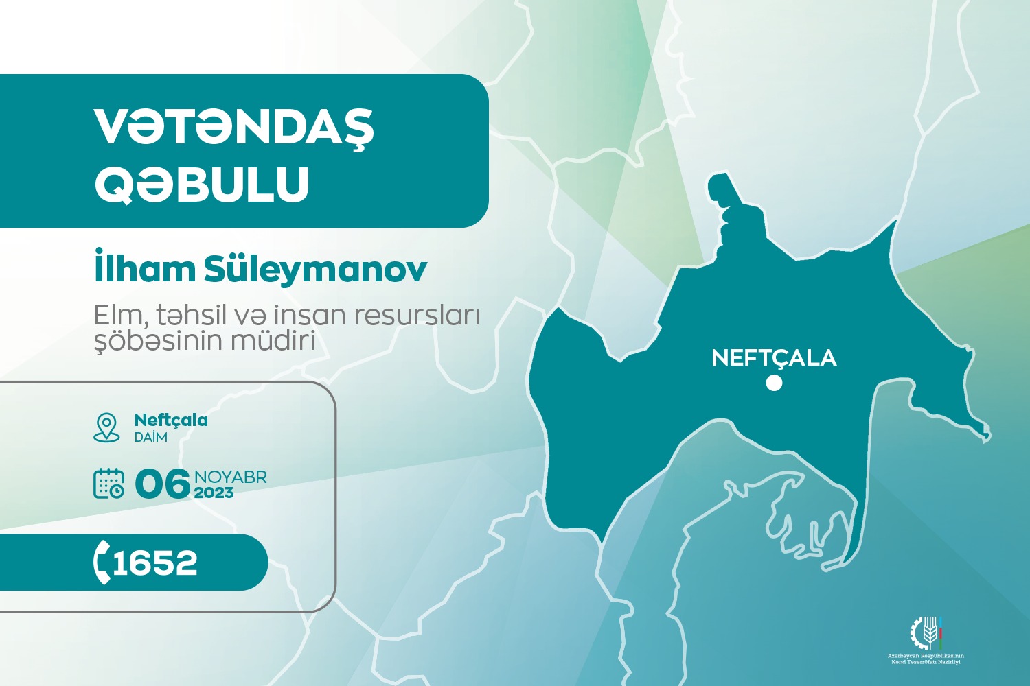 Elm, təhsil və insan resursları şöbəsinin müdiri İlham Süleymanov Neftçalada vətəndaşları qəbul edəcək