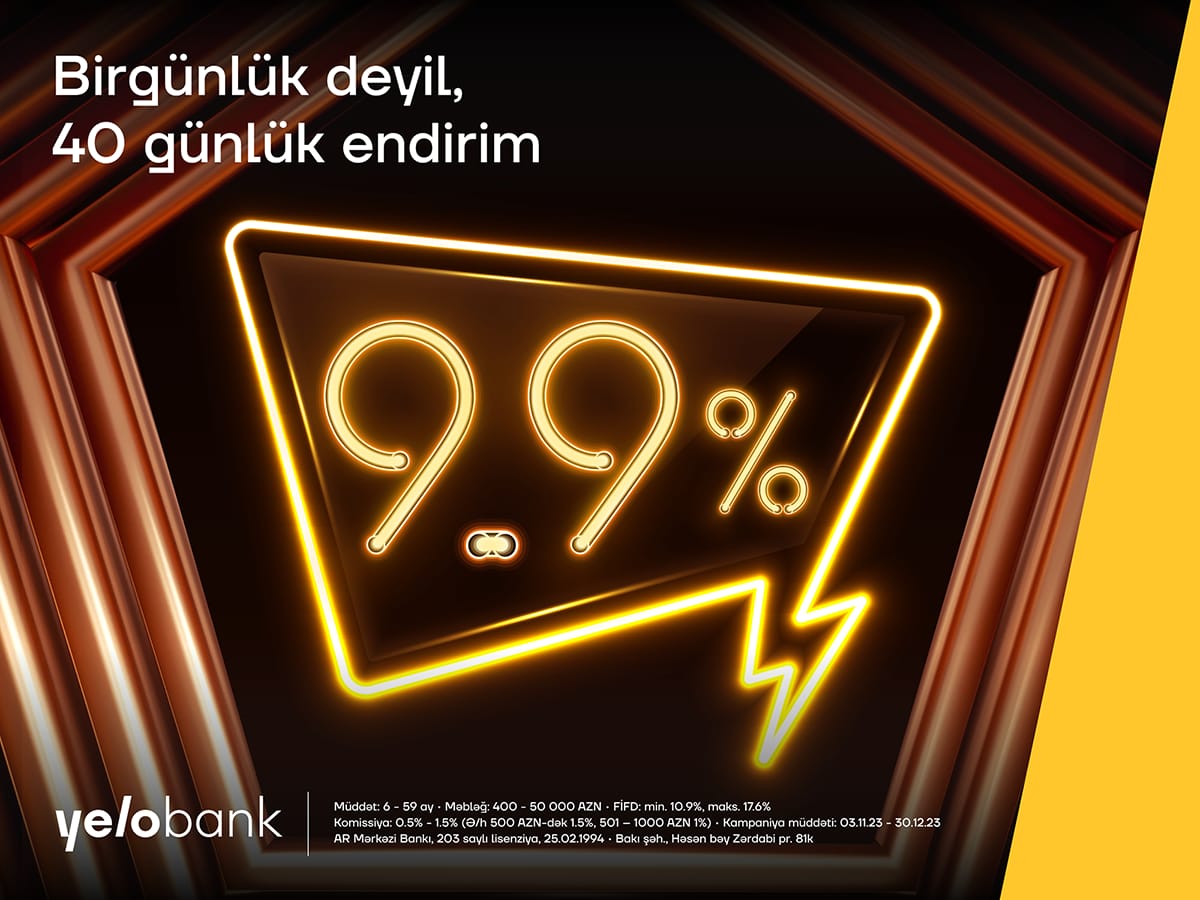 Yelo Bank-dan birgünlük deyil, 40 günlük endirimli kredit kampaniyası!