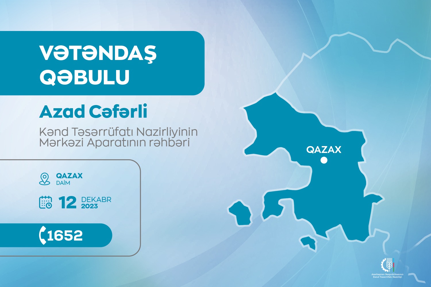 Kənd Təsərrüfatı Nazirliyinin aparat rəhbəri Azad Cəfərli Qazaxda vətəndaşları qəbul edəcək