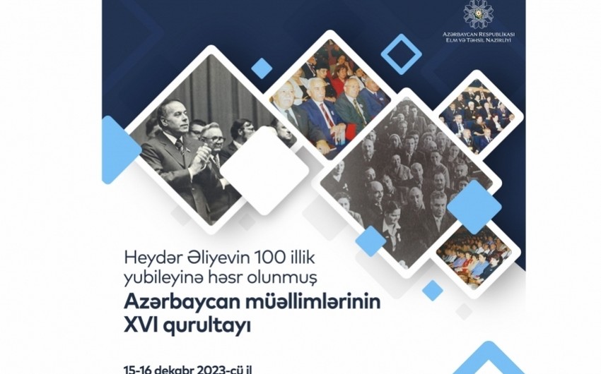 Azərbaycan müəllimlərinin XVI qurultayı keçirilir - YENİLƏNİB