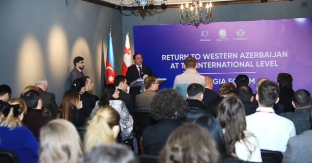 Tbilisidə Qərbi Azərbaycana qayıdışla bağlı Gürcüstan Forumu keçirilib – FOTOLAR