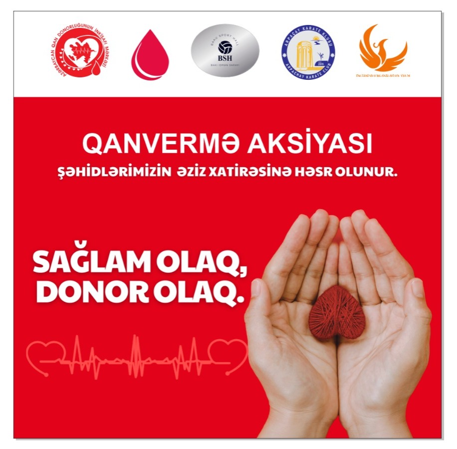 Şəhidlərin əziz xatirəsinə həsr olunmuş “Sağlam olaq – Donor olaq” şüarı altında qanvermə aksiyası təşkil olunacaq