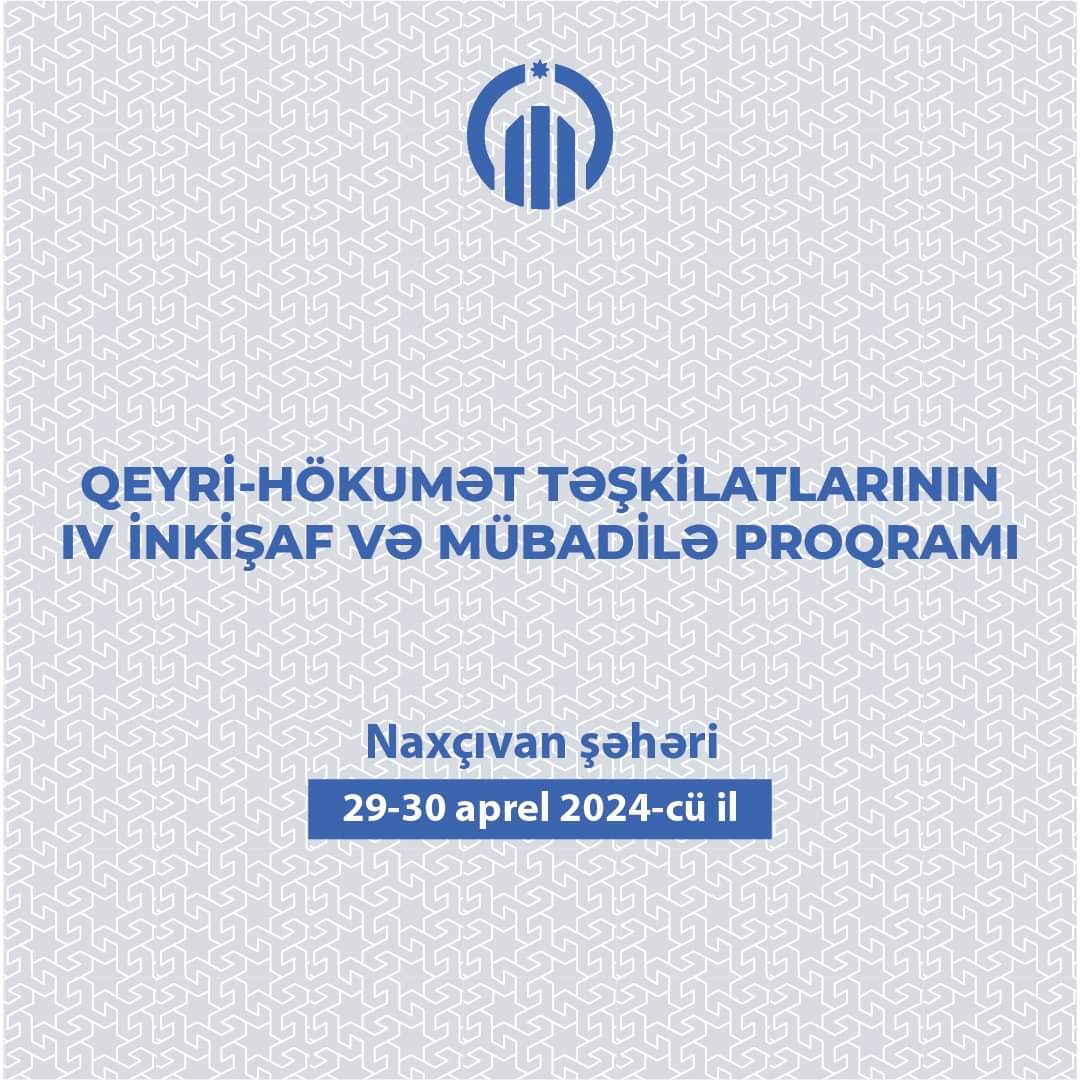 Naxçıvanda “QHT-lərin IV İnkişaf və Mübadilə Proqramı” keçiriləcək