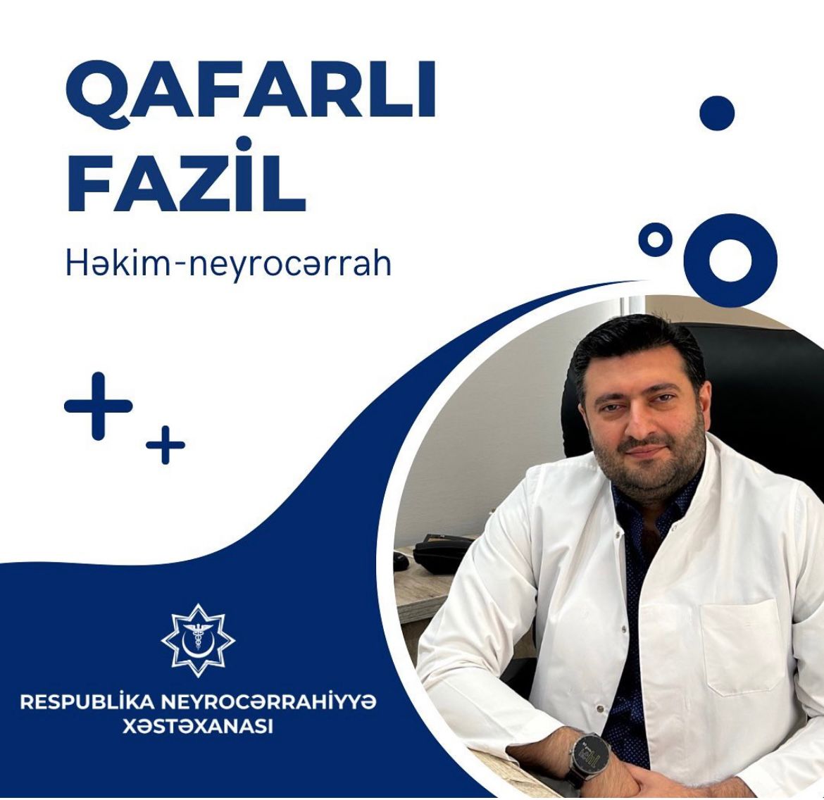 Respublika Neyrocərrahiyyə xəstəxanasını idarə edən şöbə müdiri Fazil Qafarlı kimdi ?