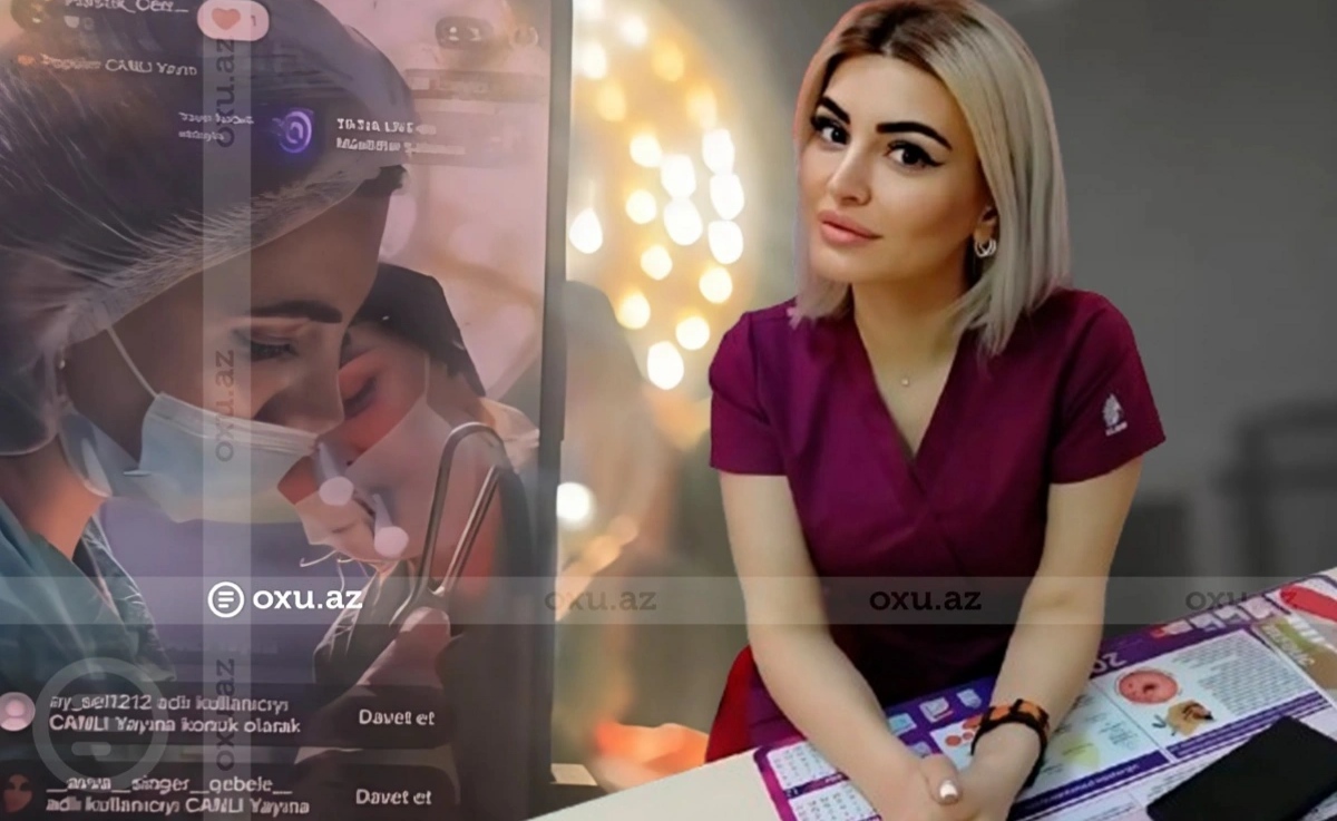 Azərbaycanın məşhur plastik cərrahı ilə bağlı araşdırma başladı