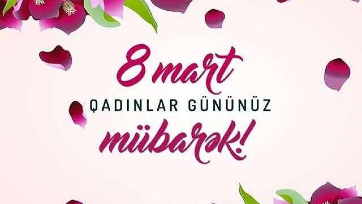 Bu gün Beynəlxalq Qadınlar Günüdür