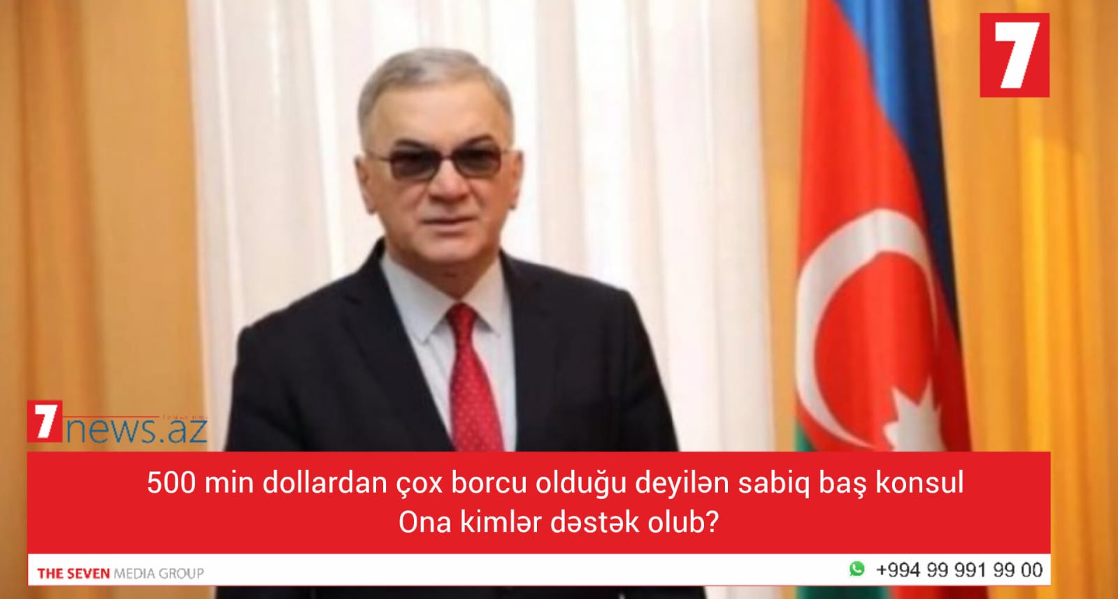 500 min dollardan çox borcu olduğu deyilən sabiq baş konsul - Ona kimlər dəstək olub? - FOTO