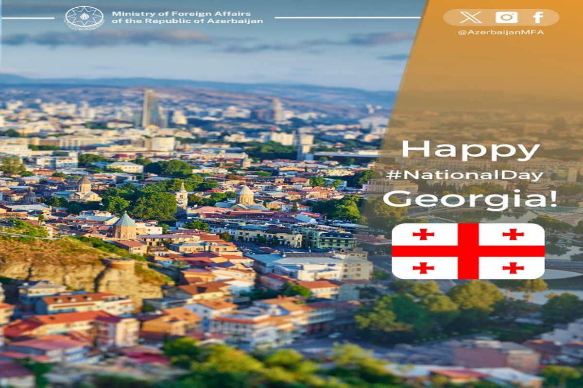 Azərbaycan XİN Gürcüstanın Müstəqillik Günü ilə bağlı paylaşım edib