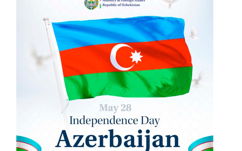 Özbəkistan XİN Azərbaycan xalqını 28 May – Müstəqillik Günü ilə bağlı təbrik etdi
