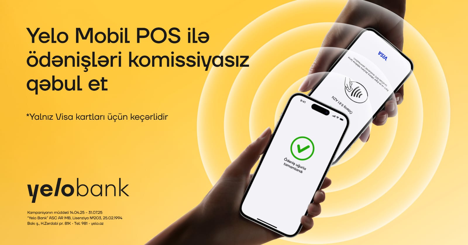 Yelo Mobil POS ilə Visa ödənişlərinə 0% komissiya!