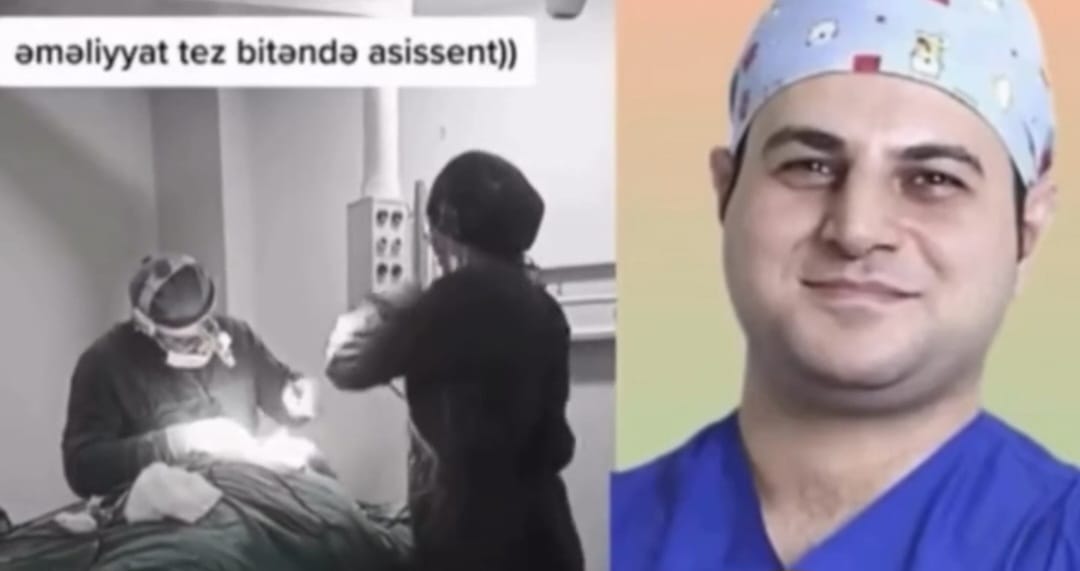 Məşhur cərrah Elnur Mehrəlinin ağır əməliyyatı zamanı  asissenti qeyri-etik rəqs etdi - ŞOK VİDEO