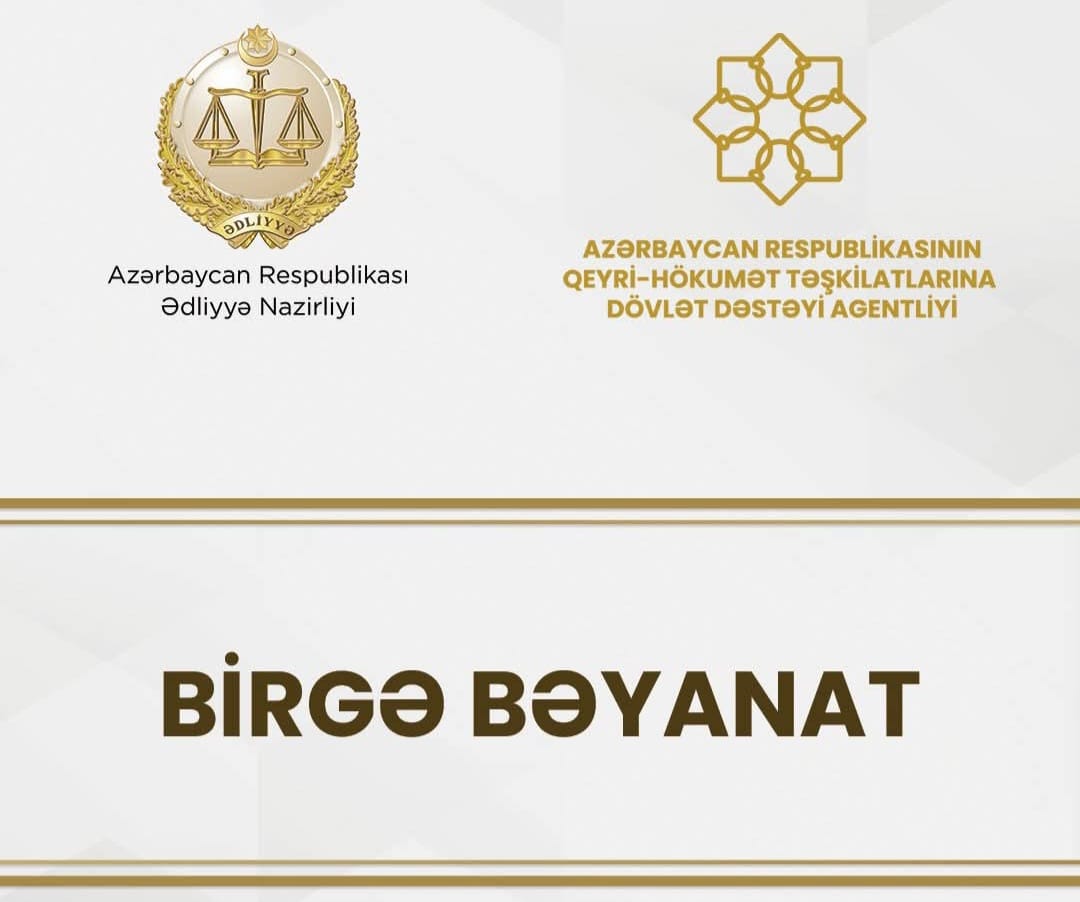 Ədliyyə Nazirliyi və QHT-lərə Dövlət Dəstəyi Agentliyinin birgə bəyanatı