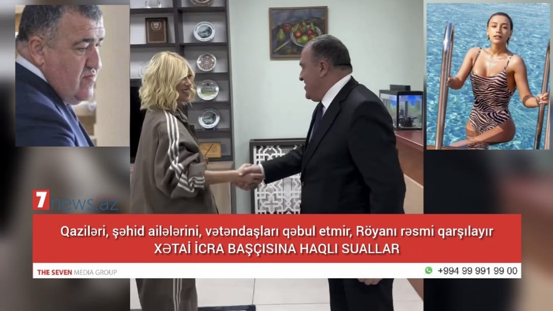 Xətai rayonunda prioritetlər niyə bu qədər səhv qoyulub? - XƏTAİ İCRA BAŞÇISININ RÖYA SEVGİSİNİN VİDEOSU