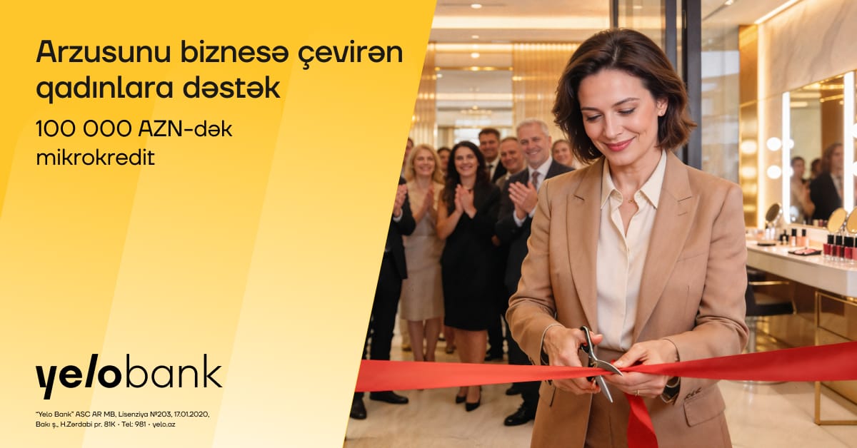 Qadın sahibkarlar üçün Yelo Bank-dan parlaq imkan!