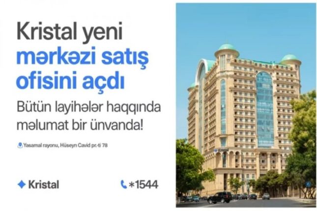 “Kristal” yeni mərkəzi satış ofisini açdı - bütün layihələr artıq bir ünvanda!