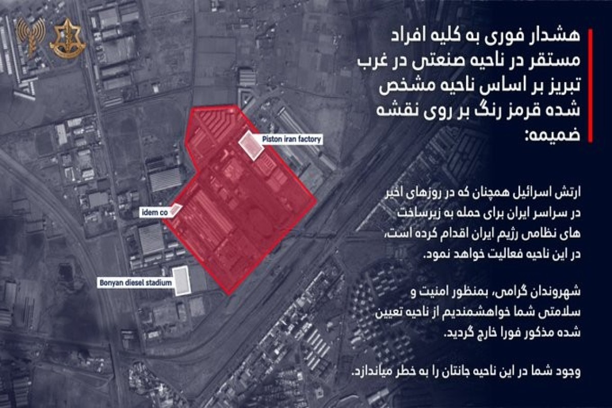 İsrail ordusu Təbriz sakinlərinə hava hücumları ilə bağlı xəbərdarlıq edib