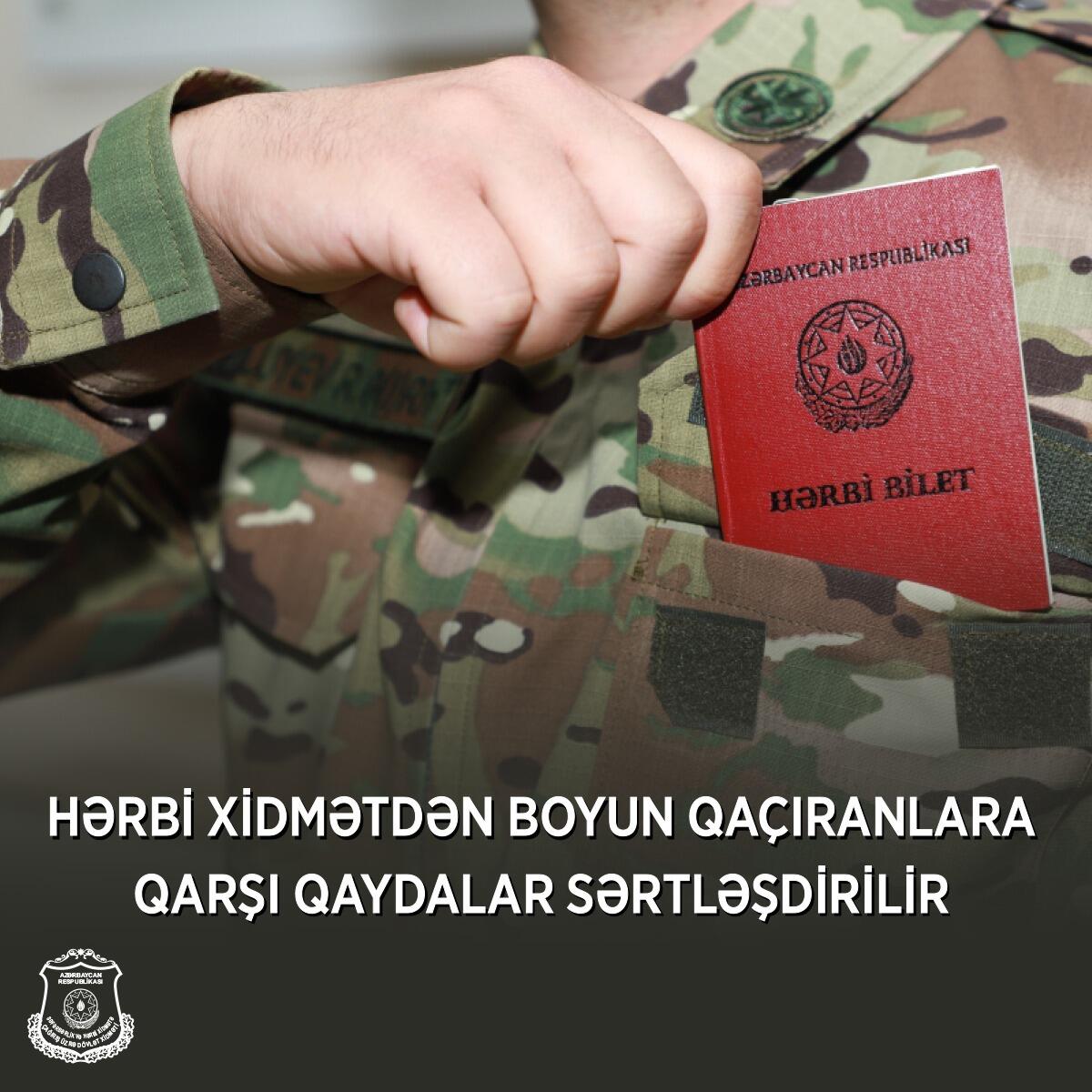 Hərbi xidmətdən yayınanlara qarşı qaydalar sərtləşir