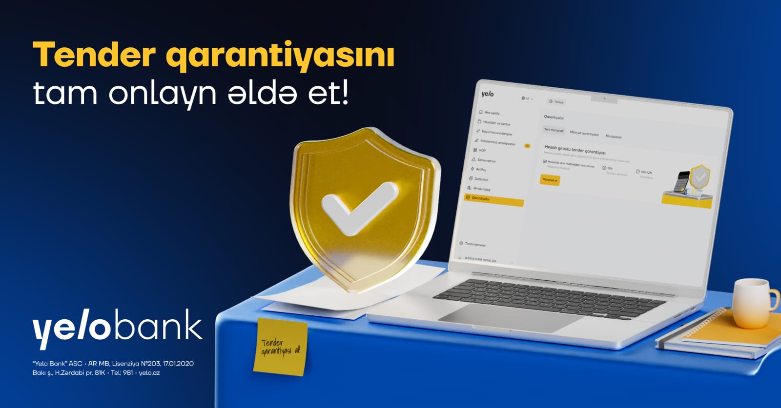 Tender qarantiyasını Yelo İnternet Bankçılıqda tam onlayn əldə et!