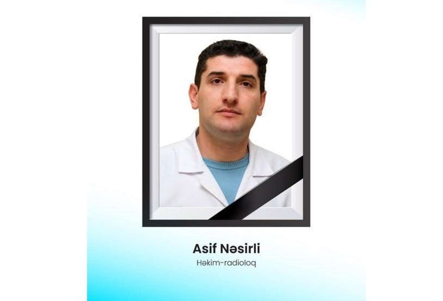 Asif Nəsirlinin dəfn yeri və vaxtı məlum oldu