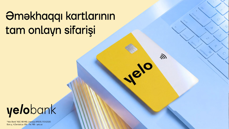 Yelo Bank əməkhaqqı kartlarının sifarişi prosesini tam rəqəmsallaşdırdı!