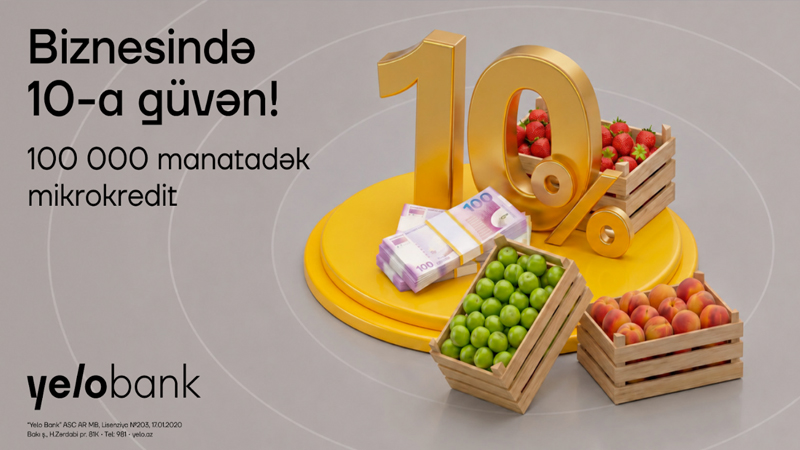 Yelo Bank-dan mikro bizneslərə yay dəstəyi!