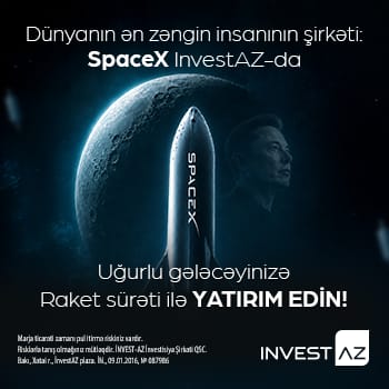 Dünyanın ən zəngin insanının şirkəti : SpaceX InvestAz-da!
