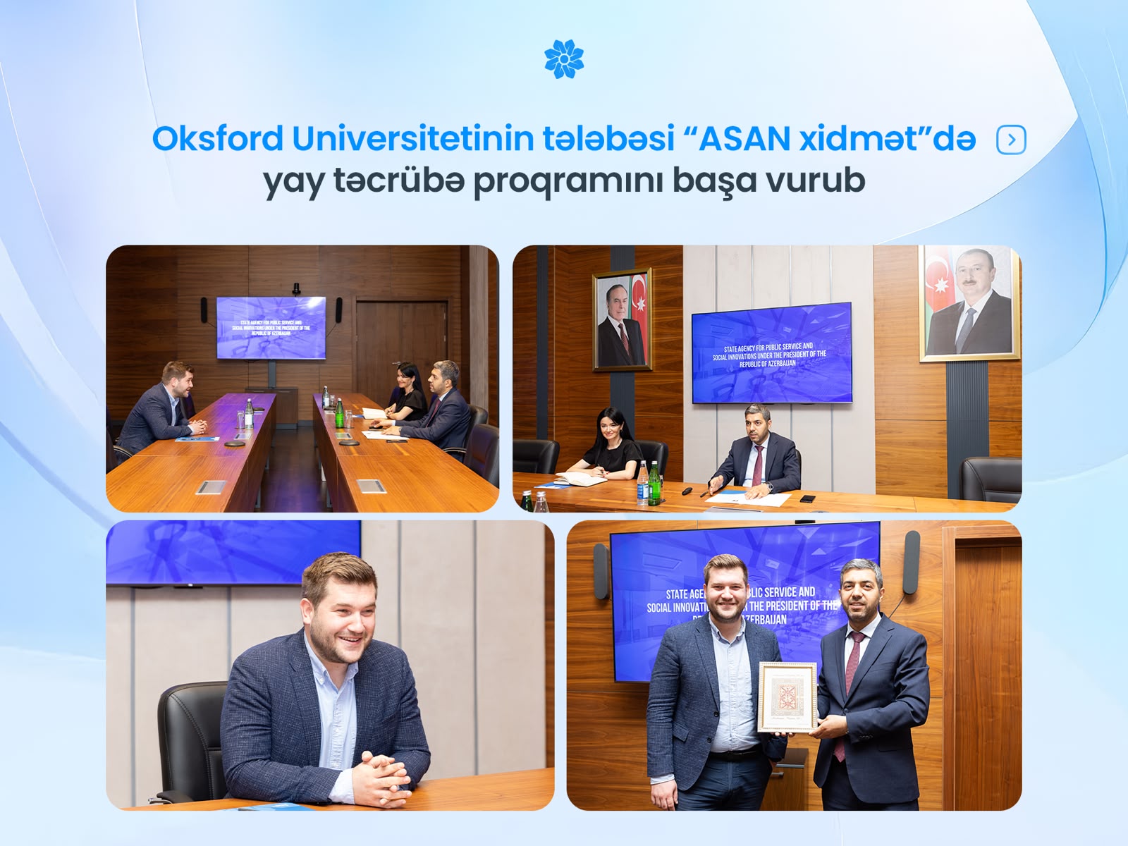Oksford Universitetinin tələbəsi “ASAN xidmət”də yay təcrübə proqramını başa vurub