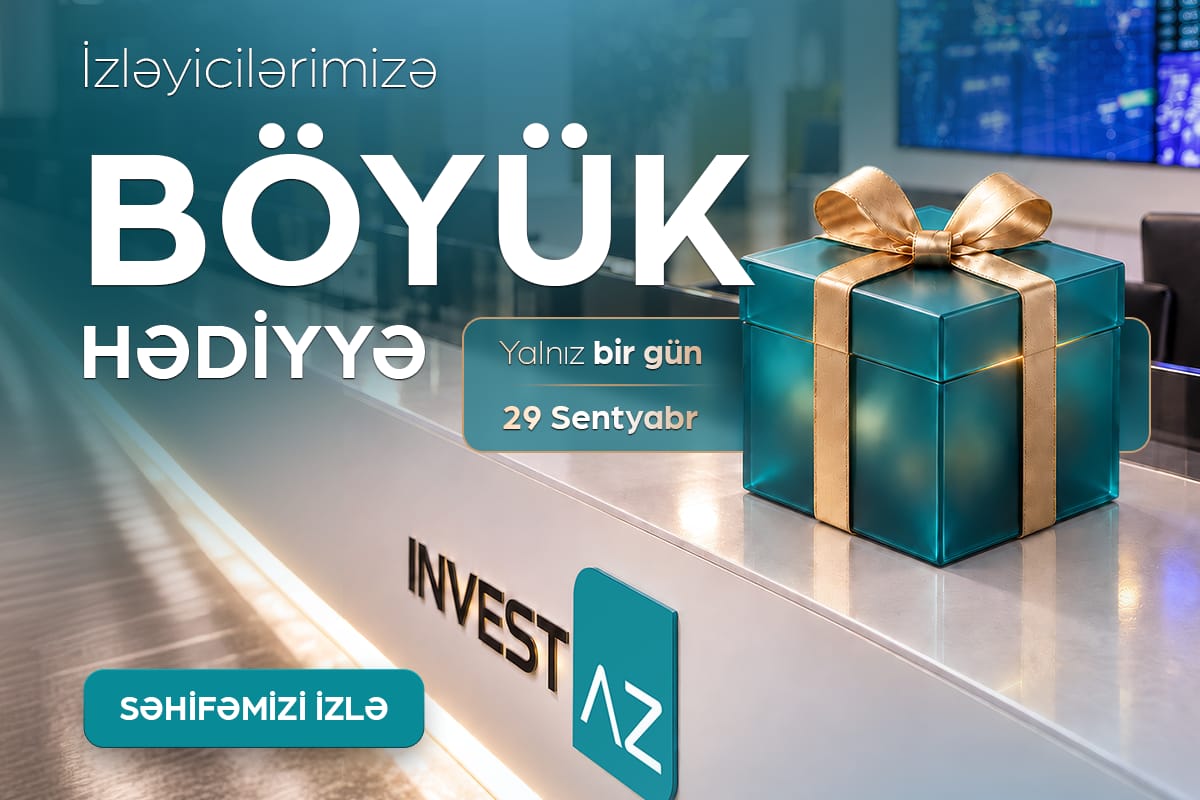InvestAZ-dan izləyicilərinə hər ayın sonunda böyük hədiyyə!