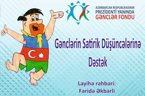 “Gənclərin satirik düşüncələrinə dəstək” adlı layihənin finalı baş tutdu