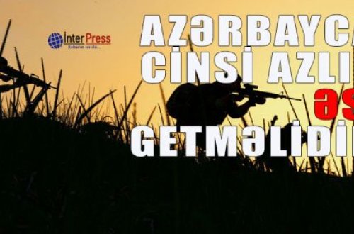 Azərbaycanda cinsi azlıqlar əsgər getməlidirmi?