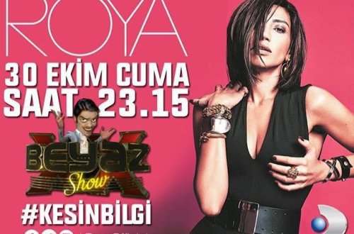 Röya “Beyaz Show”da qonaq olacaq