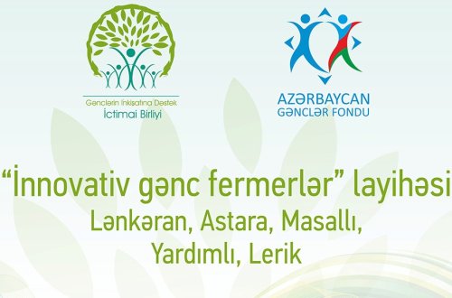 “İnnovativ gənc fermerlər” adlı layihəyə start verildi