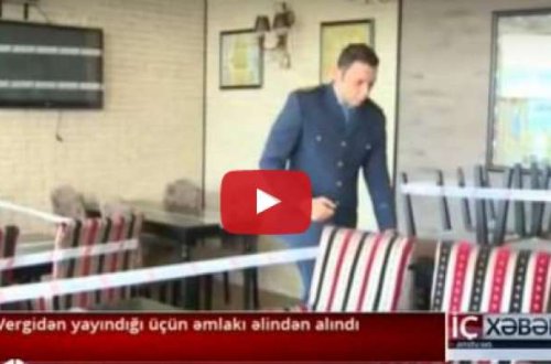 İş adamlarının əmlakı müsadirə olundu