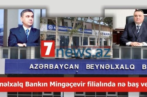Beynəlxalq Bankın Mingəçevir filialında “MTN İZİ”